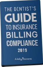 The Dentist's Guid to Insurance Billing & Compliance