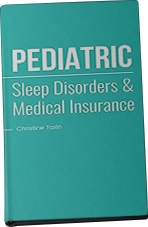 Pediatric Sleep Disorders & Medical Insurance