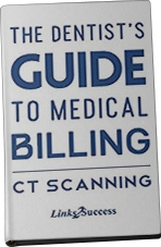 The Dentist's Guide to Medical Billing CT Scanning